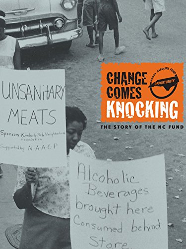 Change Comes Knocking: The Story of the North Carolina Fund