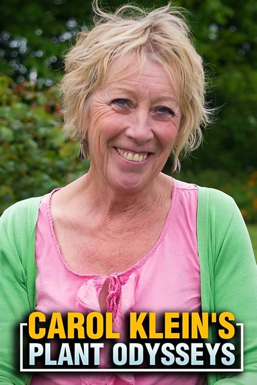 Carol Klein's Plant Odysseys