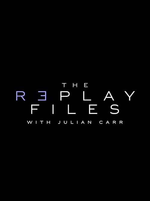 The Replay Files