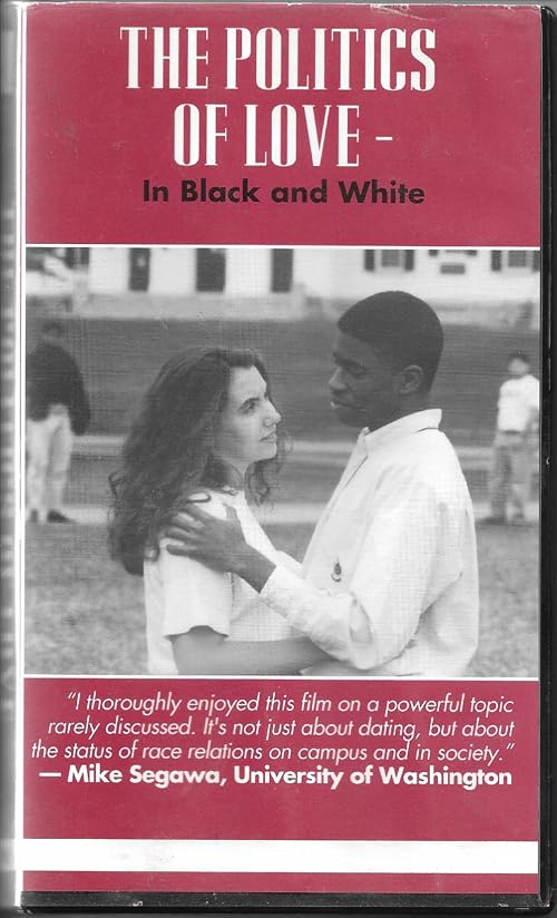 The Politics of Love in Black and White