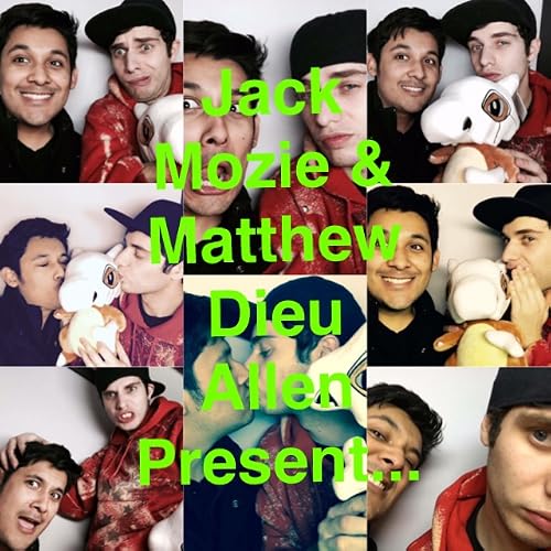 Jack Mozie & Matthew Dieu Allen Present...