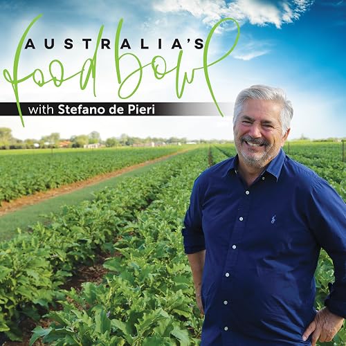 Australia's Food Bowl with Stefano de Pieri