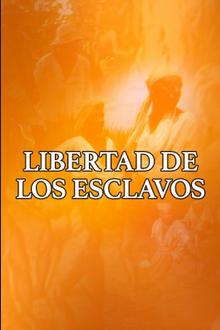 La libertad de los esclavos