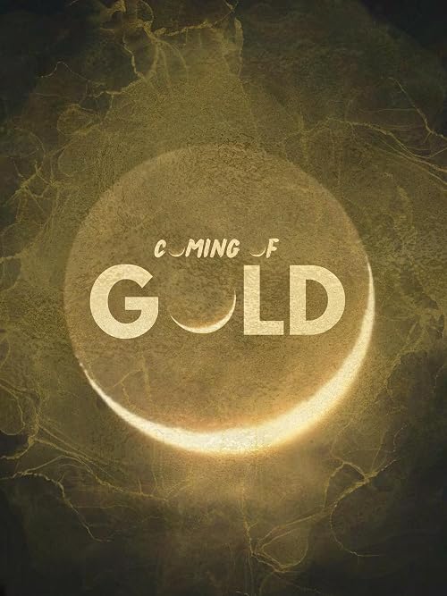 Coming of Gold