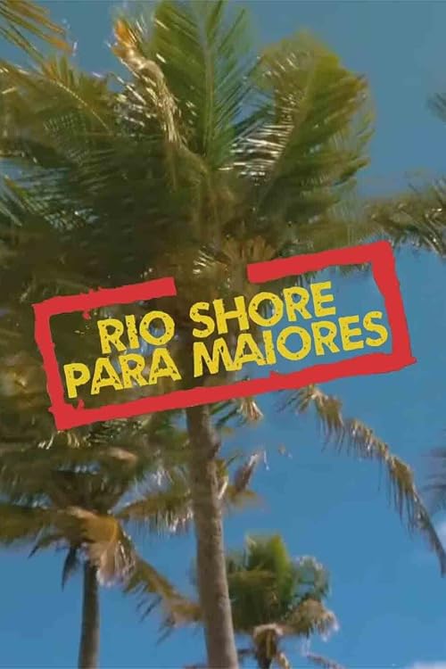 Rio Shore Para Maiores