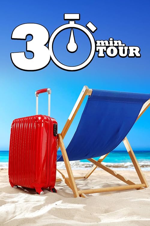 30 Minute Tour