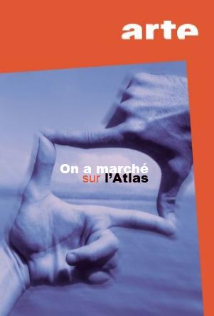 On a marché sur l'Atlas