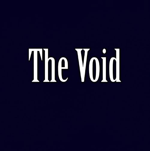 The Void