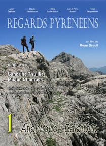 Regards pyrénéens, vol. 1: Atlantique - Balaïtous
