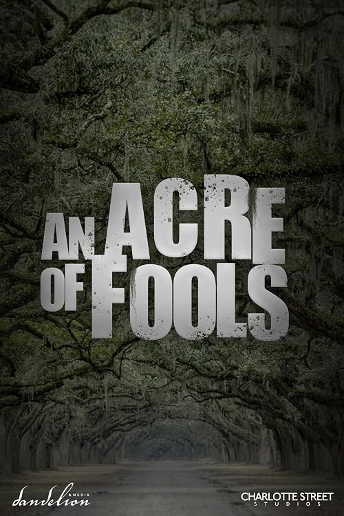 An Acre of Fools
