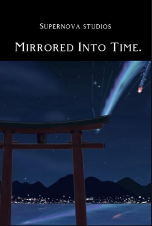 Mirrored Into Time. (Film)