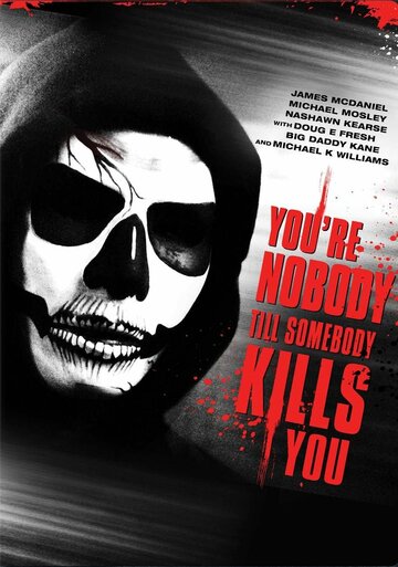 You're Nobody 'til Somebody Kills You