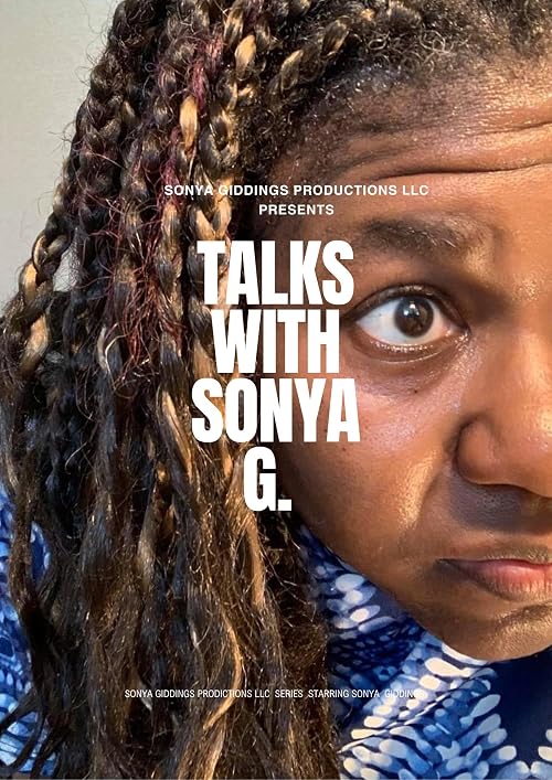 Talks with Sonya G.