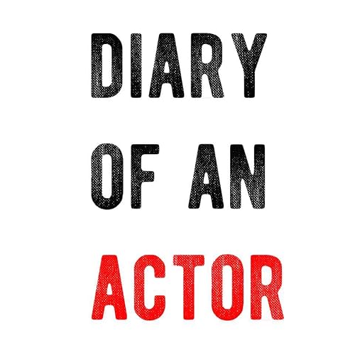 Diary of an Actor