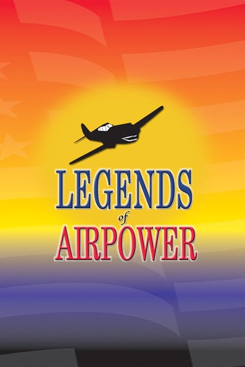 Legends of Airpower