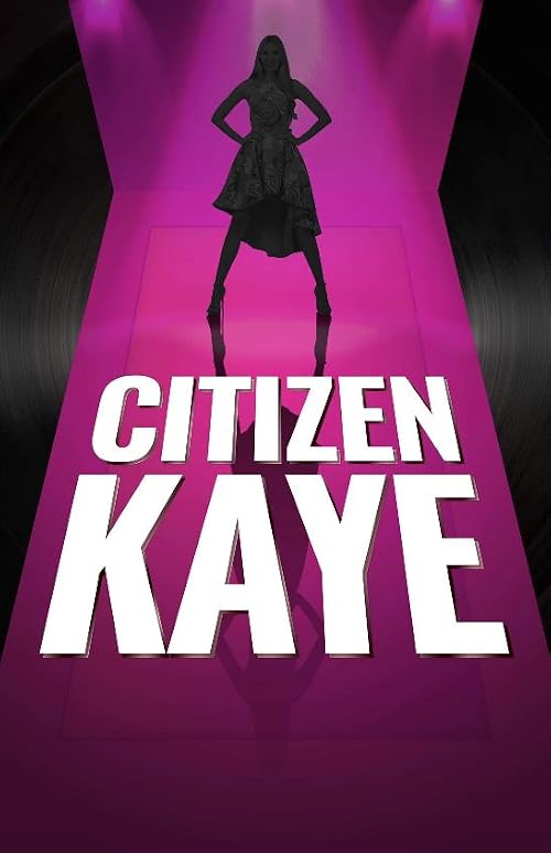 Citizen Kaye