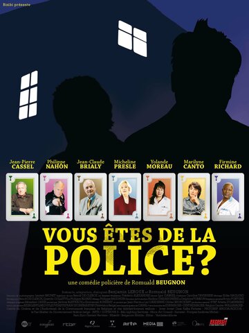 Vous êtes de la police?