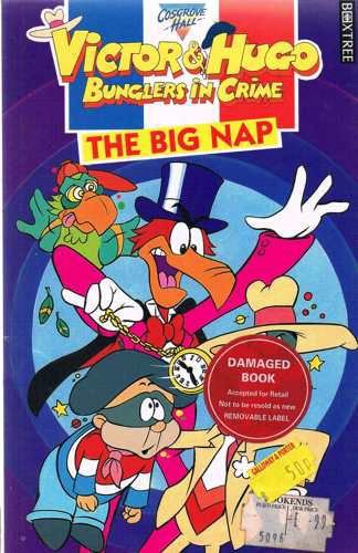 Victor & Hugo: Bunglers in Crime the Big Nap