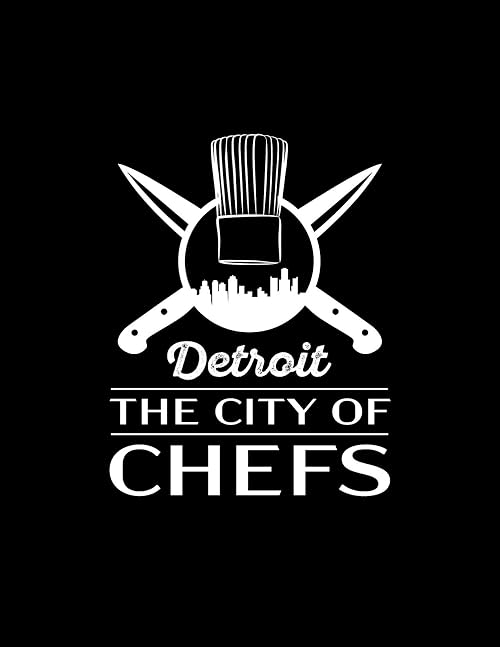 Detroit: The City of Chefs