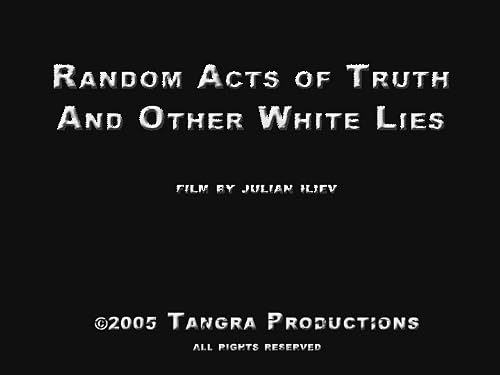 Random Acts of Truth and Other White Lies