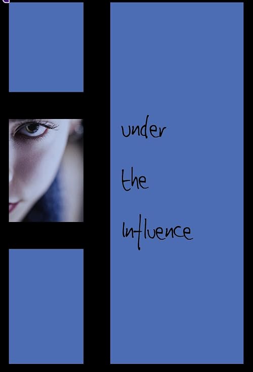 Under the Influence
