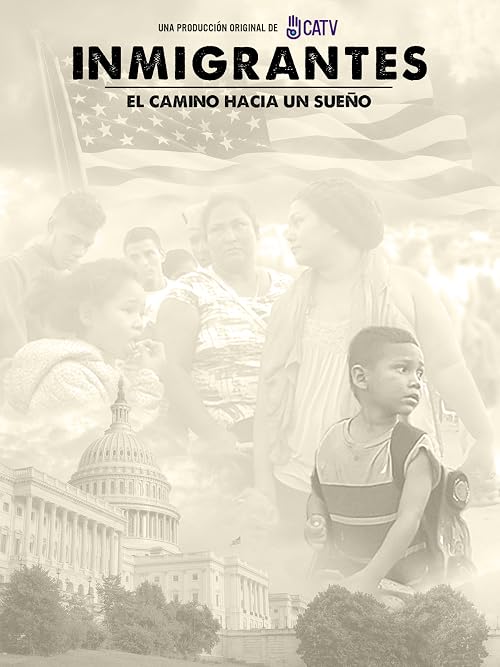 Inmigrantes: El camino hacia un sueño