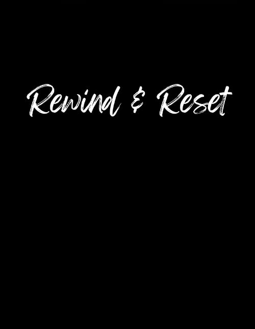 Rewind & Reset