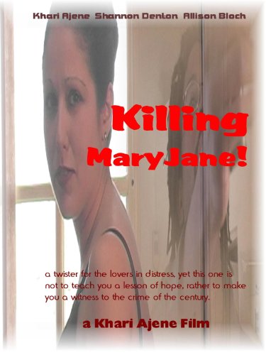 Killing MaryJane