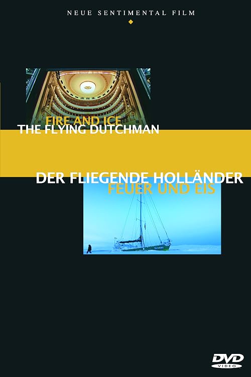 Der fliegende Holländer: Feuer und Eis
