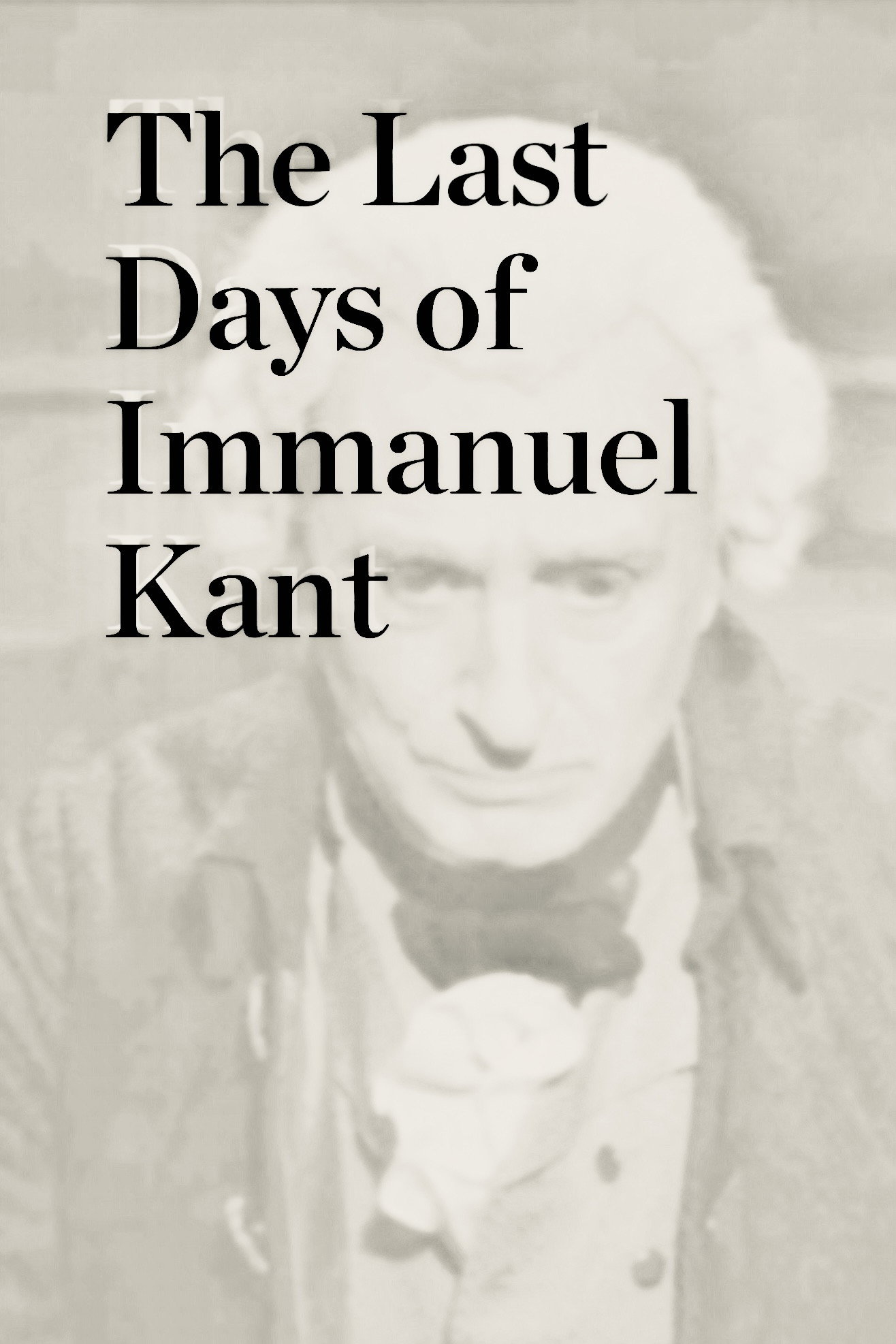 Les derniers jours d'Emmanuel Kant