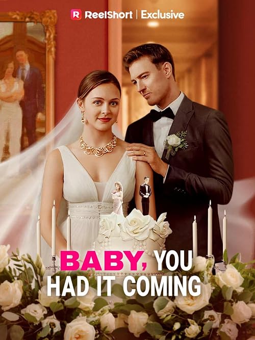 Baby, You Had It Coming