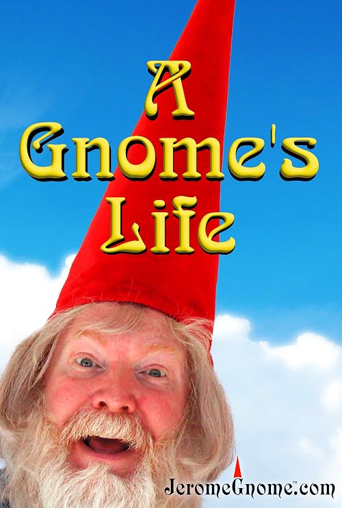 A Gnome's Life