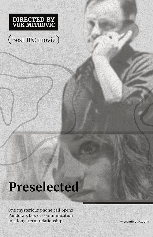 The Preselected