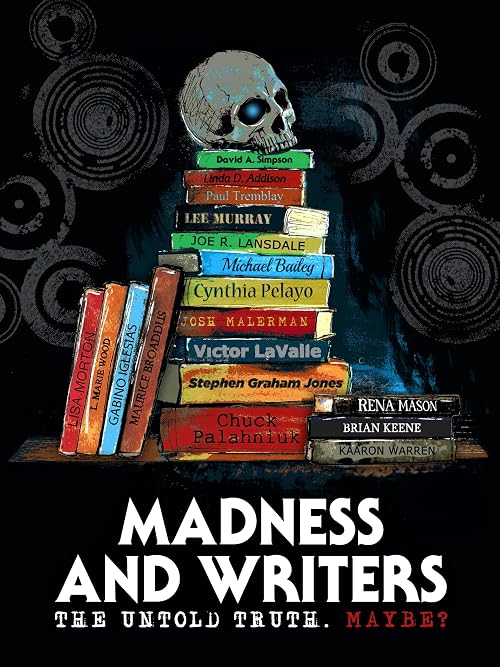 Madness and Writers: The Untold Truth. Maybe?
