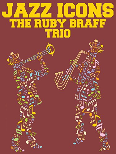 Jazz Icons: The Ruby Braff Trio