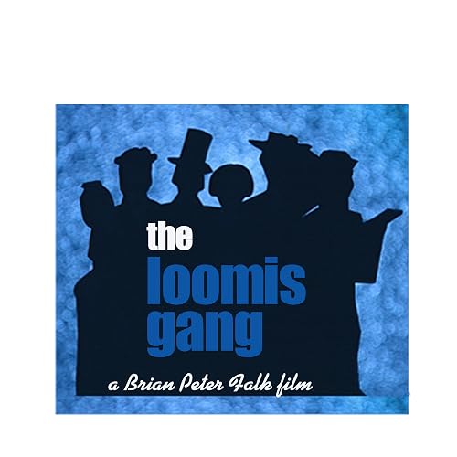 The Loomis Gang