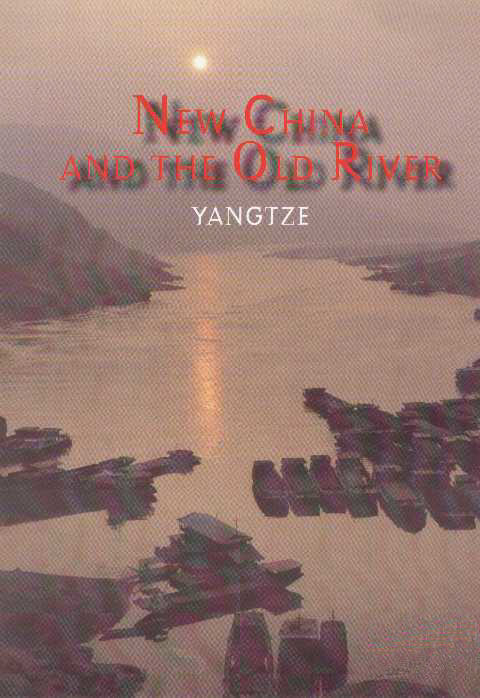 Yangtze: La nueva China y el viejo río