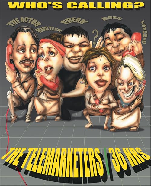 The Telemarketers: 36 Hrs