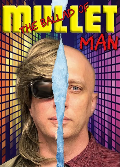 The Ballad of Mullet Man