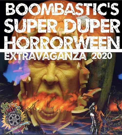 BoomBastic's Super Duper HoRRoRWEEN Extravaganza