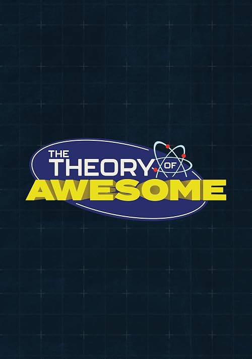 The Theory of Awesome
