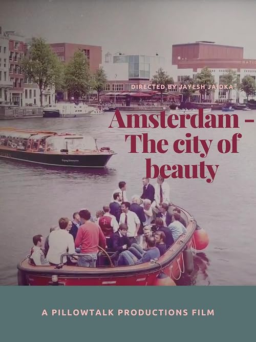 Amsterdam - The city of beauty
