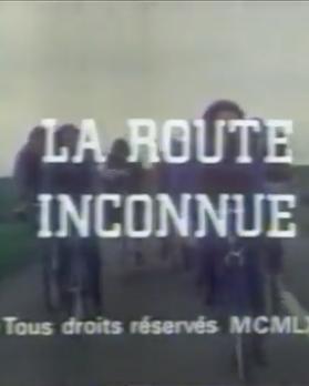 La route inconnue
