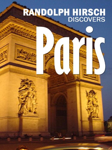 Randolph Hirsch Discovers Paris