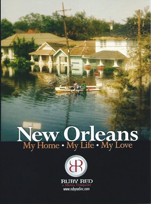 New Orleans: My Home, My Life, My Love
