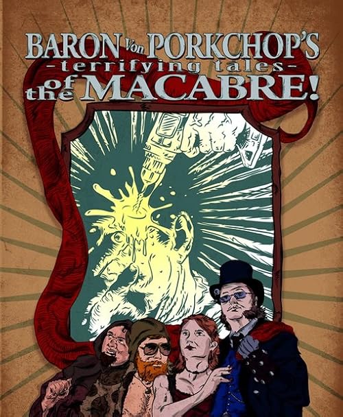 Baron Porkchop's Terrifying Tales of the Macabre!