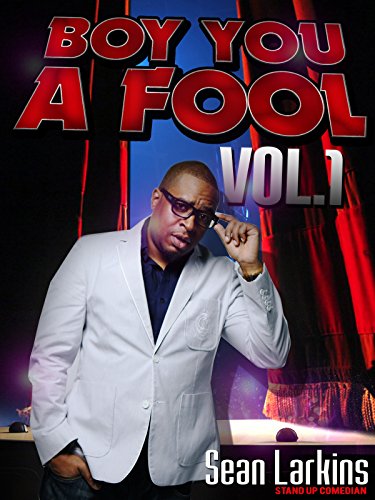 Boy You a Fool, Vol. 1
