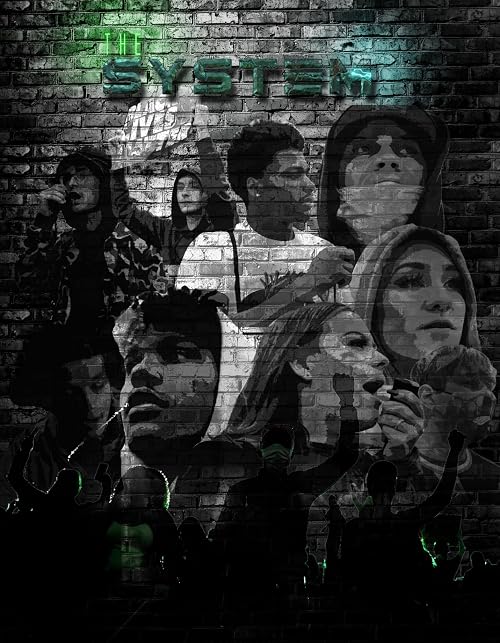 The System - 2020 BLM Movement