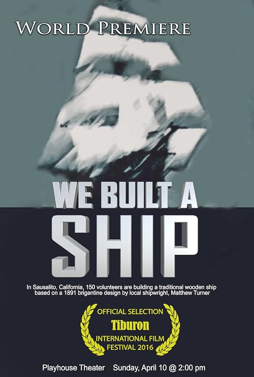We Built a Ship