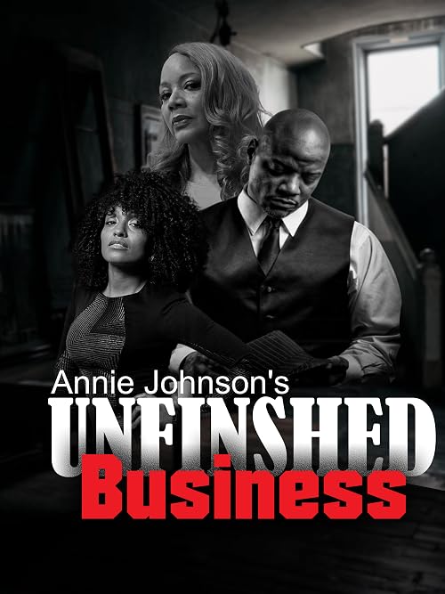 Annie Johnson's Unfinished Business